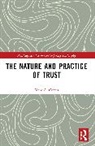Marc A. Cohen - The Nature and Practice of Trust