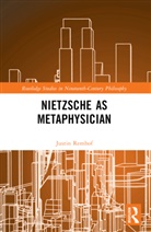 Justin Remhof, Remhof Justin - Nietzsche as Metaphysician