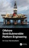 Srinivasan Chandrasekaran, Chandrasekaran Srinivasan - Offshore Semi-Submersible Platform Engineering