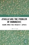 Richard Gaskin, Gaskin Richard - Othello and the Problem of Knowledge