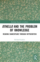 Richard Gaskin, Richard (University of Liverpool Gaskin, Gaskin Richard - Othello and the Problem of Knowledge