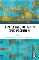 Giovanni Pietro Basile, Ansgar Lyssy - Perspectives on Kant's Opus postumum