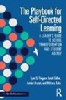 Amber Bryant, Caleb Collier, Tyler S. Thigpen, Tyler S. Collier Thigpen, Brittney Toles - Playbook for Self-Directed Learning