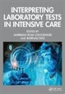 Anirban Hom (Gipmer Choudhuri, Anirban Hom Choudhuri, Barnali Das - Interpreting Laboratory Tests in Intensive Care