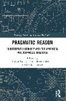 Paniel Reyes Cárdenas, Daniel Herbert, Herbert Daniel, Robert Talisse, Talisse Robert - Pragmatic Reason