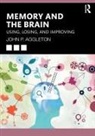 John P. Aggleton, Aggleton John P. - Memory and the Brain