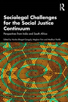 Varsha (Nirma University Bhagat-Ganguly, Varsha Bhagat-Ganguly, Bhagat-Ganguly Varsha, Meghan Finn, Madhuri Parikh - Sociolegal Challenges for the Social Justice Continuum