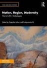 Deeptha N. Achar, Deeptha Achar, Achar Deeptha, Pushpamala N. - Nation, Region, Modernity