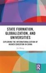 Jie Zheng, Zheng Jie - State Formation, Globalization, and Universities