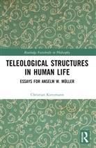 Christian Kietzmann - Teleological Structures in Human Life