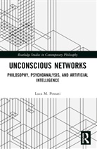 Luca M. Possati - Unconscious Networks