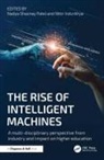 Nitin Indurkhya, Nadya Shaznay Patel, Nadya Shaznay (Singapore Institute of Techn Patel, Nitin Indurkhya, Indurkhya Nitin, Nadya Shaznay Patel - Rise of Intelligent Machines