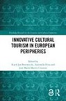 Karol Jan Fresa Borowiecki, Karol Jan Borowiecki, Borowiecki Karol Jan, Antonella Fresa, Fresa Antonella, José María Martín Civantos - Innovative Cultural Tourism in European Peripheries