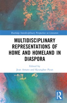 Jean Pyun Amato, Jean Amato, Kyunghee Pyun - Multidisciplinary Representations of Home and Homeland in Diaspora