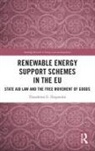 Theodoros G. Iliopoulos - Renewable Energy Support Schemes in the Eu