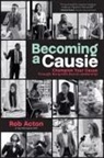 Rob Acton - Becoming a Causie