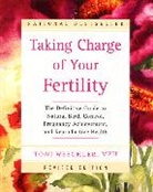 Toni Weschler, Weschler Toni - Taking Charge of Your Fertility Revised Edition