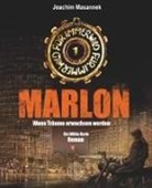 Joachim Masannek - MARLON - Wenn Träume erwachsen werden