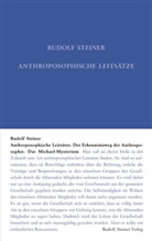 Rudolf Steiner, Rudolf Steiner Nachlassverwaltung - Anthroposophische Leitsätze