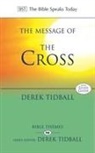 Derek Tidball - The Message of the Cross