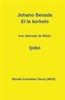 Johano Besada, Vilhelmo Lutermano - El la korkelo