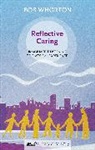 Bob Whorton, Whorton Bob - Reflective Caring