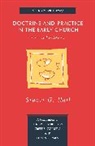 Stuart Hall, Stuart George Hall - Doctrine and Practice in the Early Church