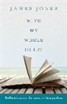 James Jones - With My Whole Heart