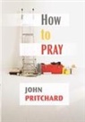 John Pritchard - How to Pray