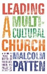 Malcolm Patten - Leading a Multicultural Church
