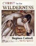 Stephen Cottrell - Christ in the Wilderness