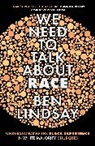 Ben Lindsay - We Need To Talk About Race