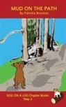 Pamela Brookes - Mud On The Path Chapter Book