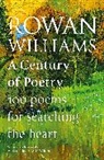 Rowan Williams - A Century of Poetry