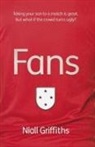 Niall Griffiths - Fans