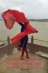 Shweta Singh - Five Minute Break for Meditation and Yoga