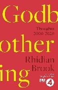 Rhidian Brook, Brook Rhidian - Godbothering Thoughts, 2000-2020 - As heard on 'Thought for the Day' on BBC Radio 4
