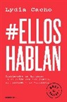 Lydia Cacho - #EllosHablan. Testimonios de hombres, la relación con sus padres, el machismo y la violencia / #MenSpeak: Testimonies of Men