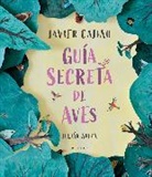 JAVIER CAJIAO NIETO - Guía secreta de aves / Secret Bird Guide