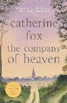Catherine Fox - The Company of Heaven