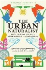 Jono Nussbaum, Menno Schilthuizen, Schilthuizen Menno - The Urban Naturalist