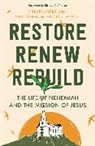 Deborah Green, Debra Green, Green Debra, Cris Rogers, Rogers Cris, Paul Weston - Restore, Renew, Rebuild