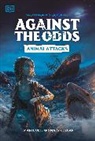 DK - Against the Odds: Animal Attacks