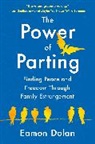 Eamon Dolan - The Power of Parting