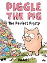 Dudolf, Dudolf - Piggle the Pig: The Perfect Pigsty