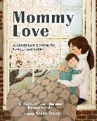 Naoko Stoop, Susan Verde - Mommy Love