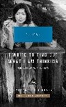 Joan Didion, Didion Joan, Griffin Dunne - I Write to Find Out What I Am Thinking