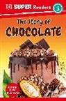 DK - DK Super Readers Level 3 The Story of Chocolate