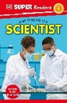 DK - DK Super Readers Level 1 A Day in the Life of a Scientist