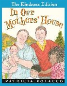 Patricia Polacco - In Our Mothers' House